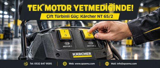 Büyük Ölçekli Alanlarda Çifte Güç: Kärcher NT 65/2 Ap ile Tanışın