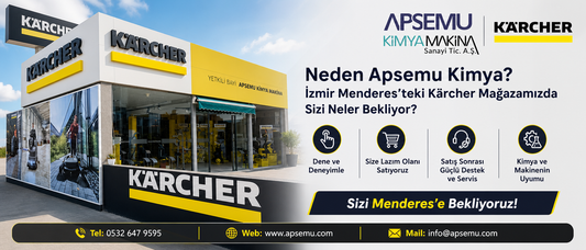 Neden Apsemu Kimya? İzmir Menderes’teki Kärcher Mağazamızda Sizi Neler Bekliyor?