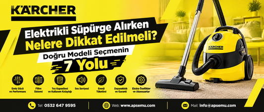 Elektrikli Süpürge Alırken Nelere Dikkat Edilmeli? Doğru Modeli Seçmenin 7 Yolu