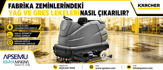 Fabrika Zeminlerindeki Yağ ve Gres Lekeleri Nasıl Çıkarılır?