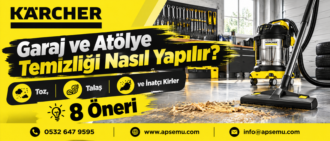 Garaj ve Atölye Temizliği Nasıl Yapılır? Toz, Talaş ve İnatçı Kirler İçin 8 Öneri