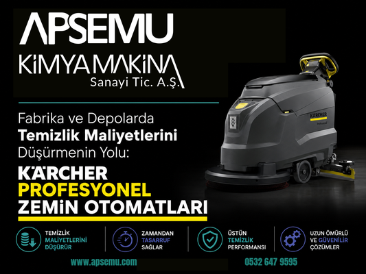 Fabrika ve Depolarda Temizlik Maliyetlerini Düşürmenin Yolu: Karcher Profesyonel Zemin Otomatları