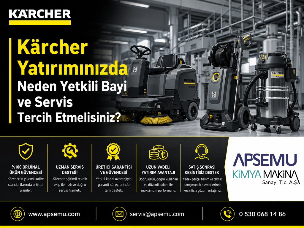 Neden Kärcher Yetkili Bayi ve Servis Tercih Etmelisiniz?